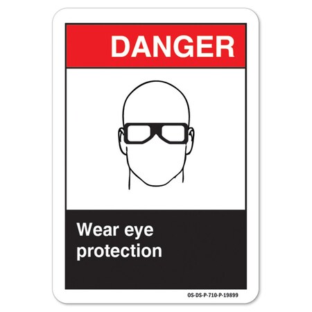 ANSI Danger Sign, Wear Eye Protection, 18in X 12in Aluminum